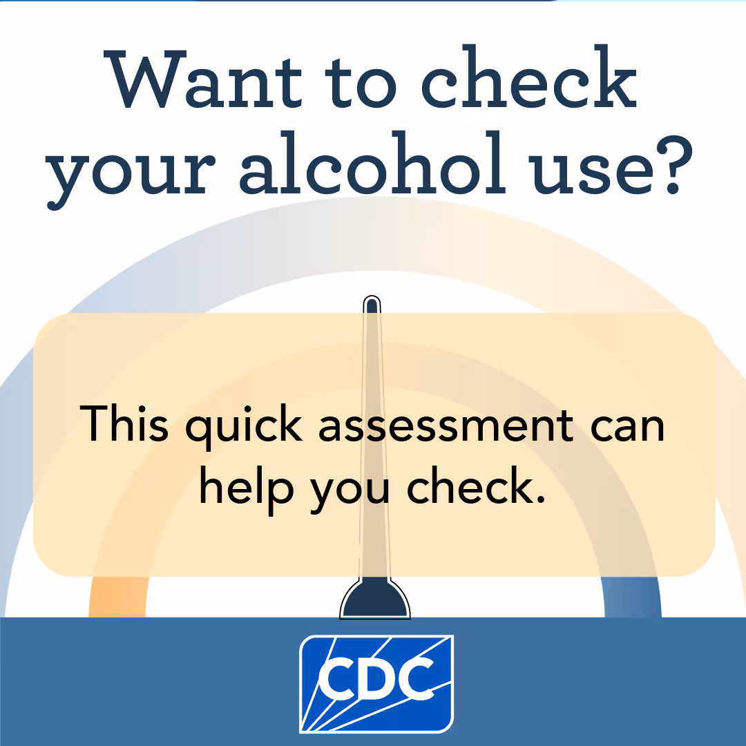 AlcoholAssessment_badge.png Image of gauge with text "Want to check your alcohol use? This quick assessment can help you check."