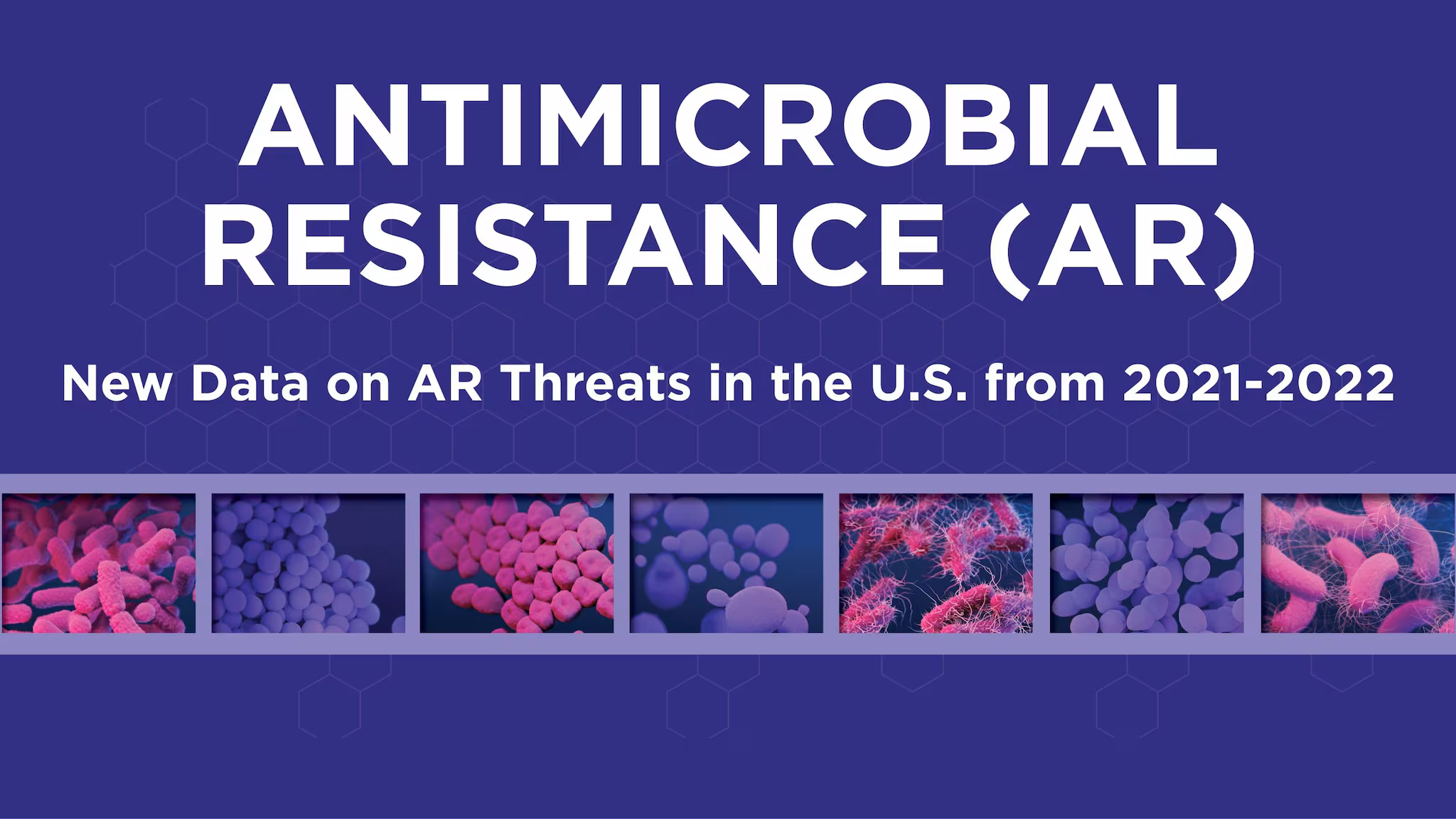 antimicrobial resistance (ar) threats update 2022 Antimicrobial Resistance (AR). New data on AR threats in the U.S. from 2021-2022.