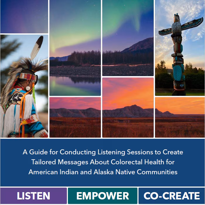 listening-session-guide A Guide for Conducting Listening Sessions to Create Tailored Messages About Colorectal Health for American Indian and Alaska Native Communities