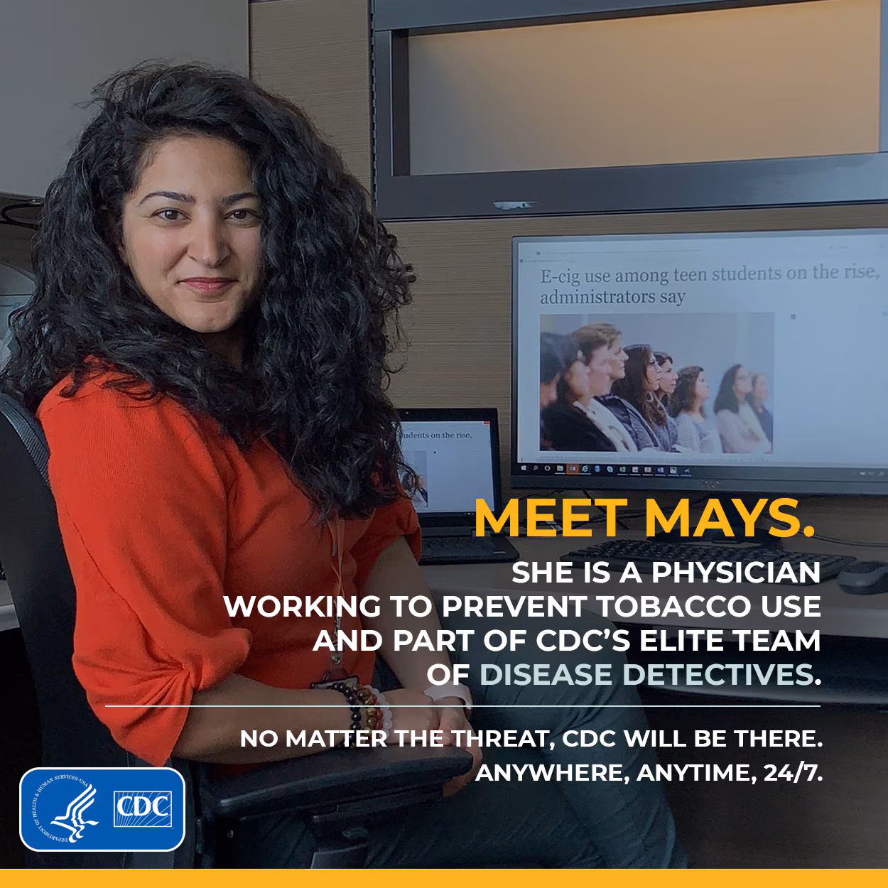 Meet Mays.  She is a physician working to prevent tobacco use and part of CDC's elite team of disease detectives.