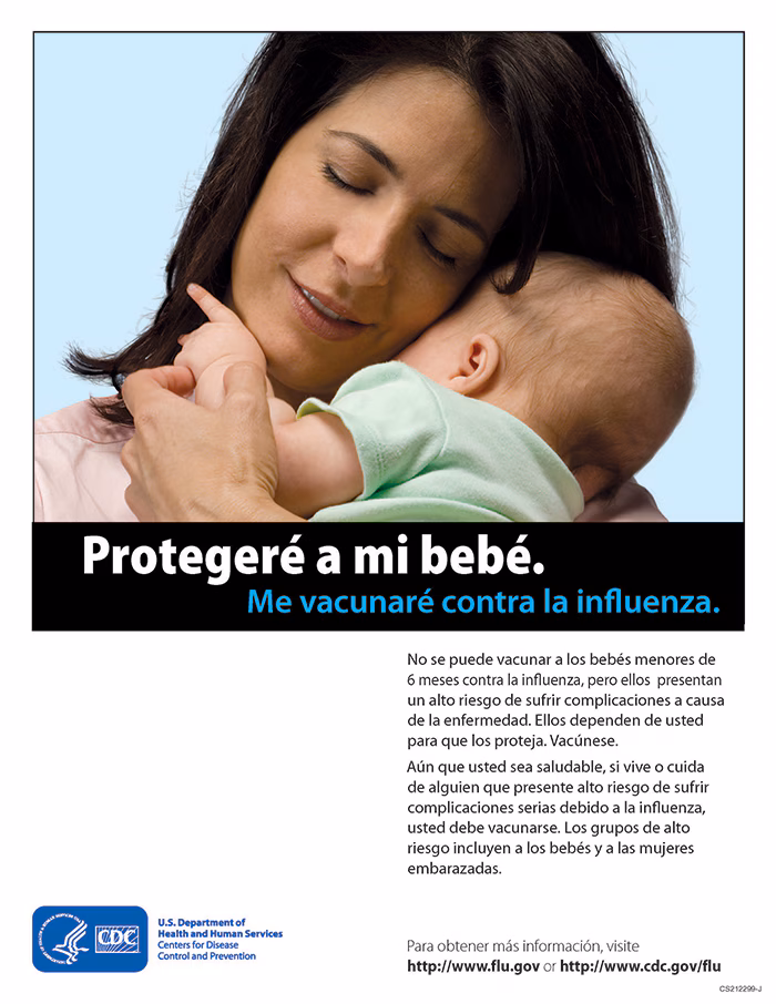 I Will Protect My Baby (Spanish - Version B) This is a Spanish language flyer that can be put up to motivate pregnant people to get their flu vaccine and protect their family.