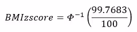 data-file-formula11 BMI z-score equals the inverse CDF of the standard normal distribution of the quotient of 99.7683 divided by 100.