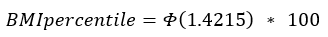 data-file-formula5 BMI percentile equals the cumulative distribution function (CDF) of the standard normal distribution of 1.4215 times 100.