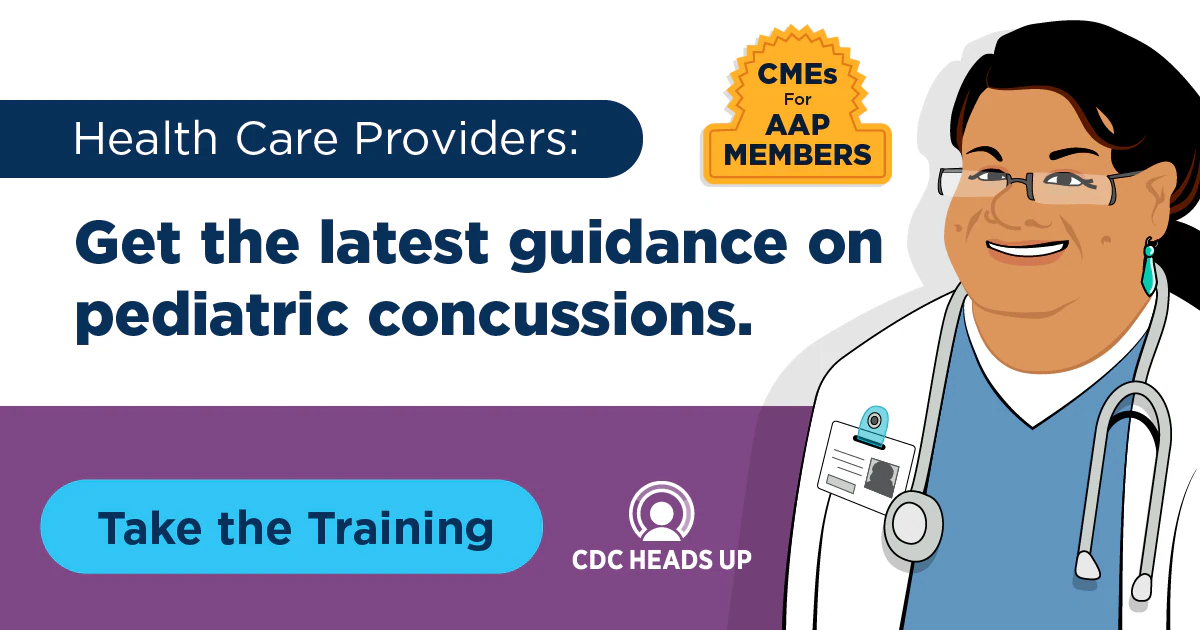 Health Care Providers Training: Get the latest guidance This health care providers training offers the latest guidance on pediatric concussions.