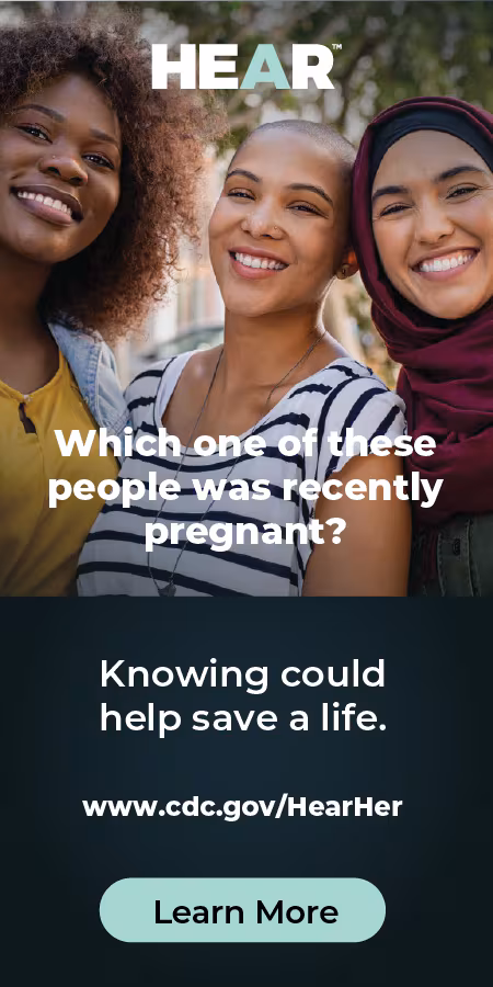 Which one of these people was recently pregnant? Knowing could help save a life. Learn More