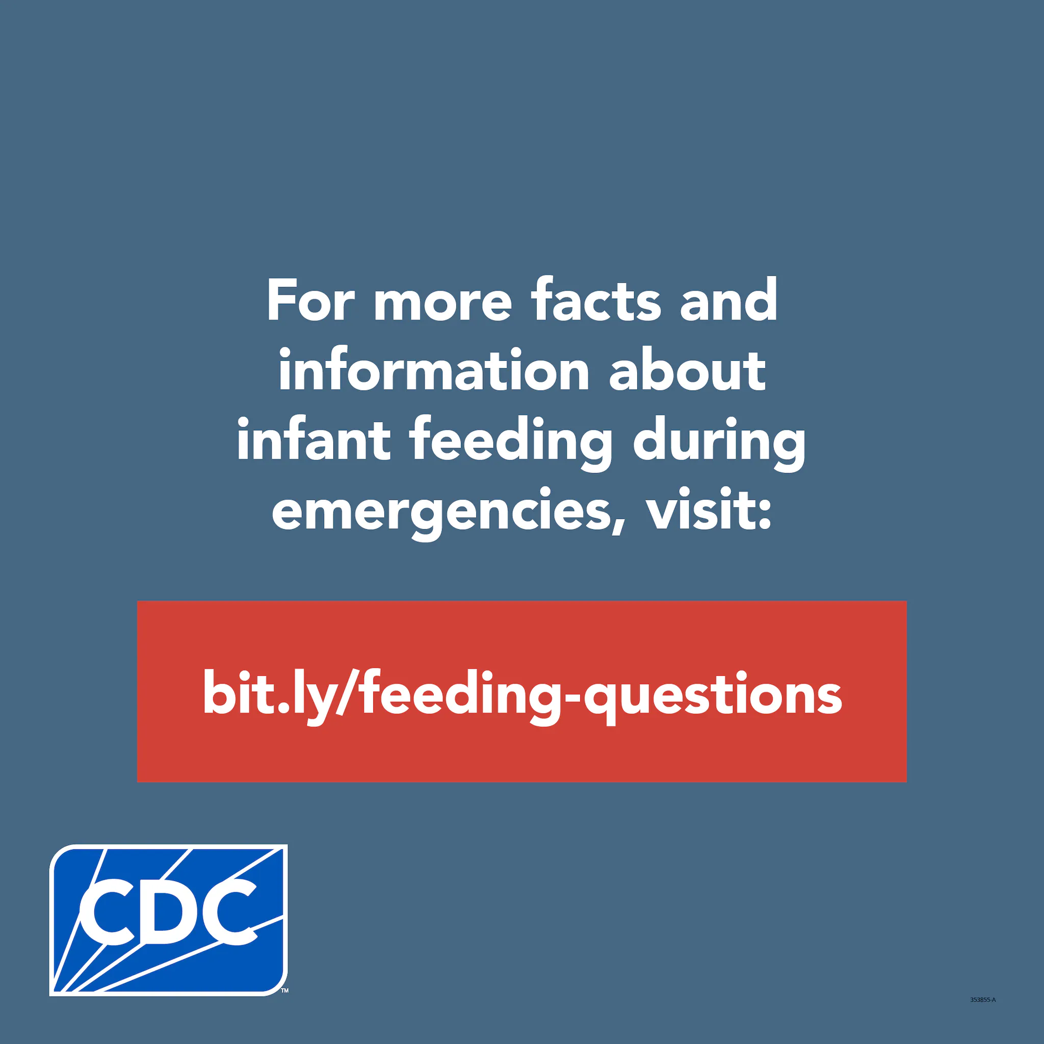 For more facts and information about infant feeding during an emergency, visit bit.ly/factsfeeding