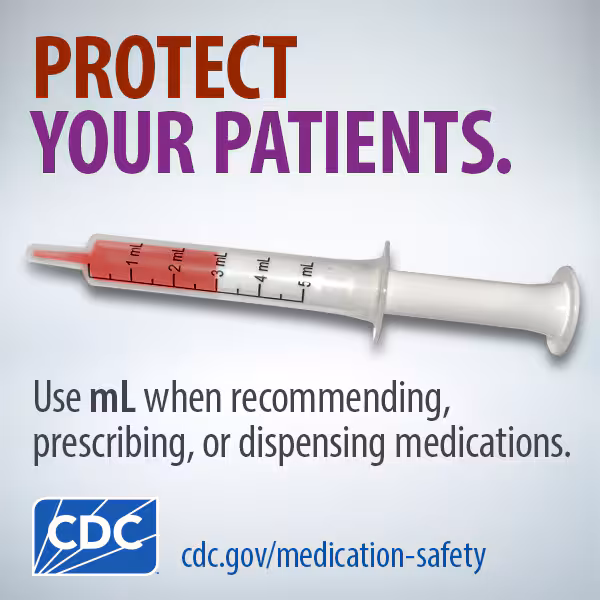 Protect Your Patients. Use mL when recommending or prescribing medications.