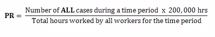 A formula showing PR on the left side and a quotient of "Number of ALL cases during a time period x 200,000 hours/ Total hours worked by all workers for the time period" on the right side.