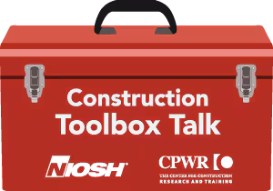 Toolbox image with text saying Construction Toolbox Talk
