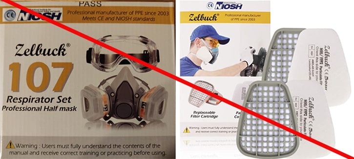 This is an example of a misrepresentation of NIOSH approved product. Zelbuck is not a NIOSH approval holder or a private label holder. Respirators and replacement cartridges and filters marked as Zelbuck are NOT NIOSH approved. This is an example of a misrepresentation of NIOSH approved product. Zelbuck is not a NIOSH approval holder or a private label holder. Respirators and replacement cartridges and filters marked as Zelbuck are NOT NIOSH approved.