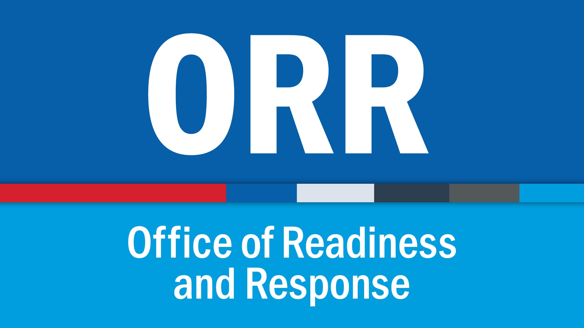 — title missing — Text Reads: Office of Readiness and Response