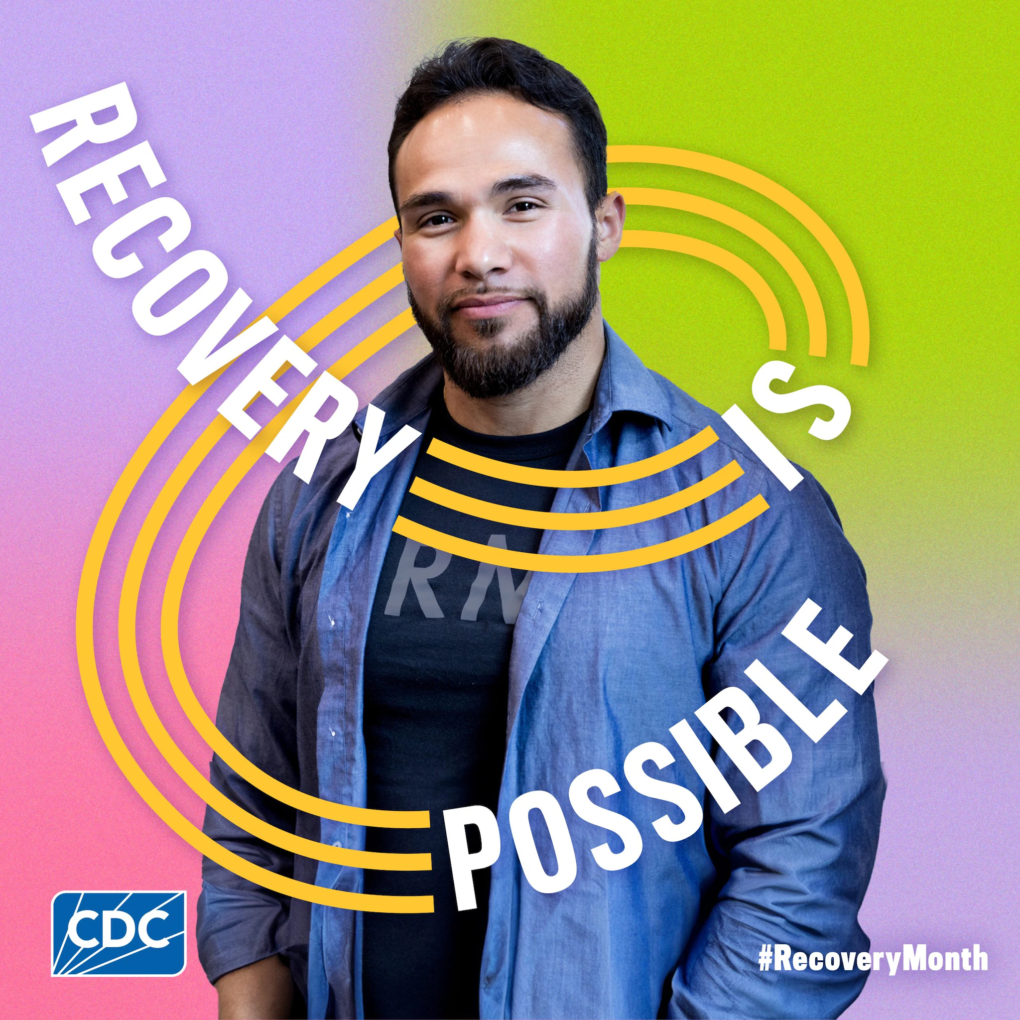 RecoveryIsPossible (IG/FB) Image of person on a multi-colored background with text surrounding them that says "Recovery is Possible"