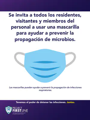 Masking Sign 5 Long Term Care Facilities Spanish Thumb Image All residents, visitors and staff are welcome to wear a mask to help prevent the spread of germs.