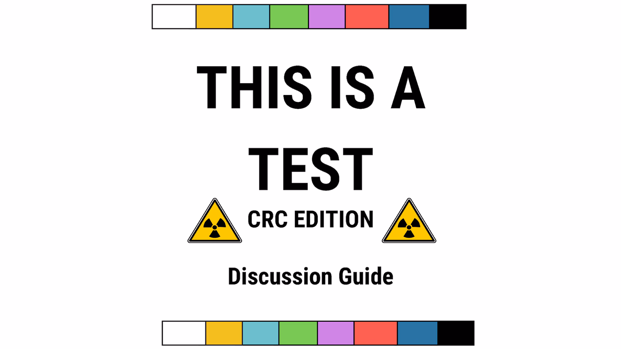 this is a test: crc discussion guide This is a TEST: CRC Discussion Guide logo
