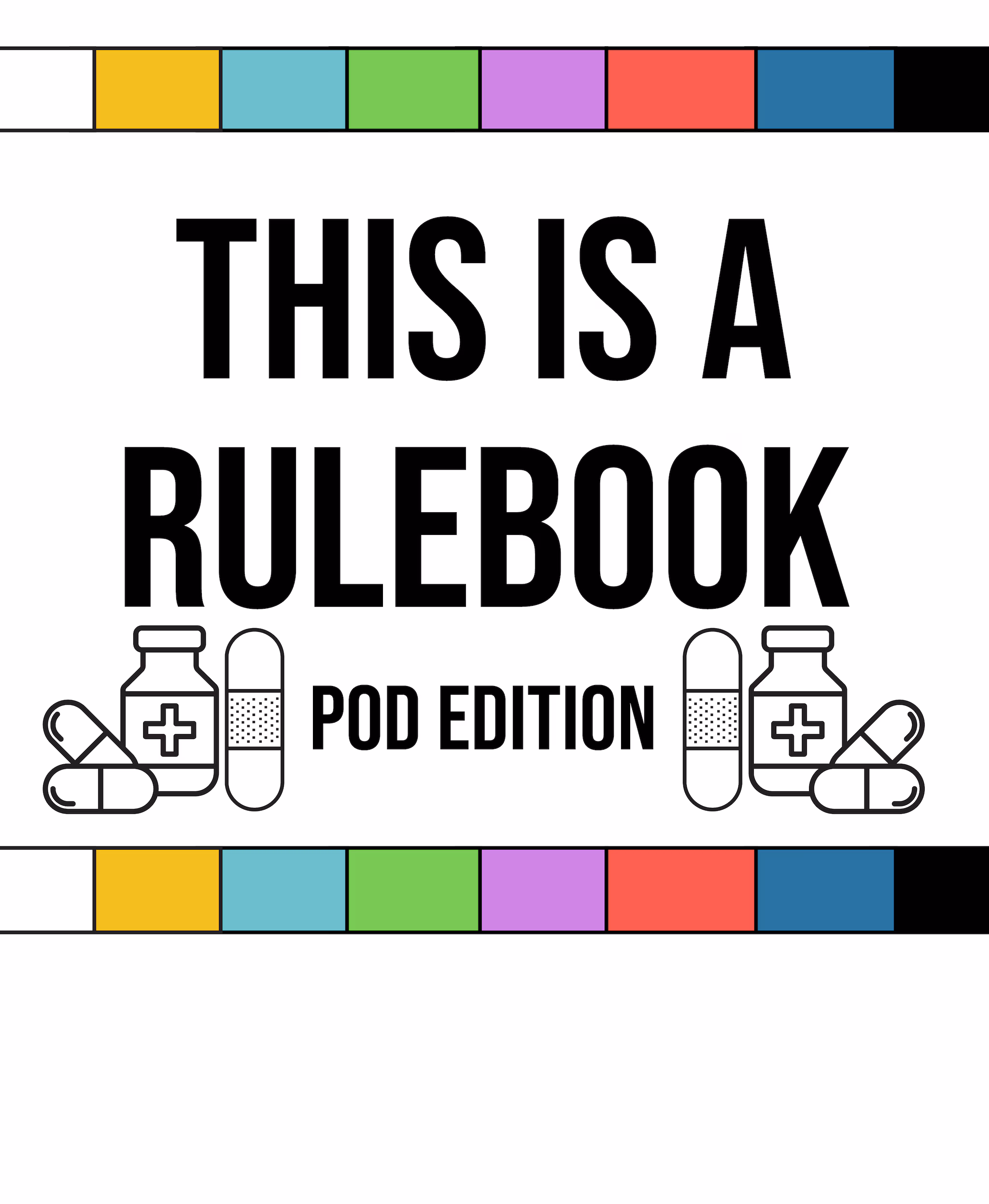 test pod rulebook TEST POD rulebook with pills, medicine and bandage