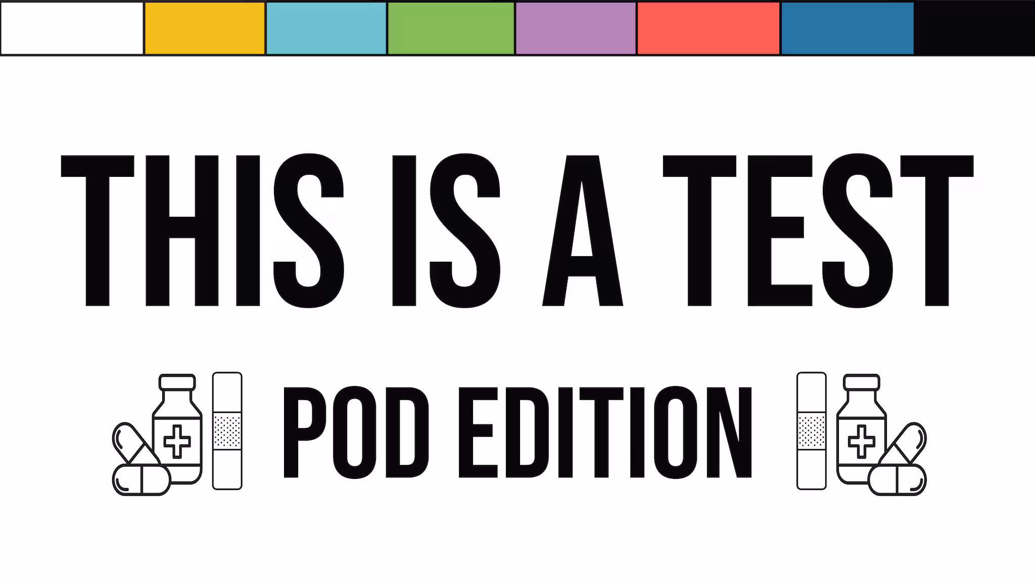 TEST POD Logo Thumbnail This is a TEST POD Edition Logo with pills, medicine and bandage.