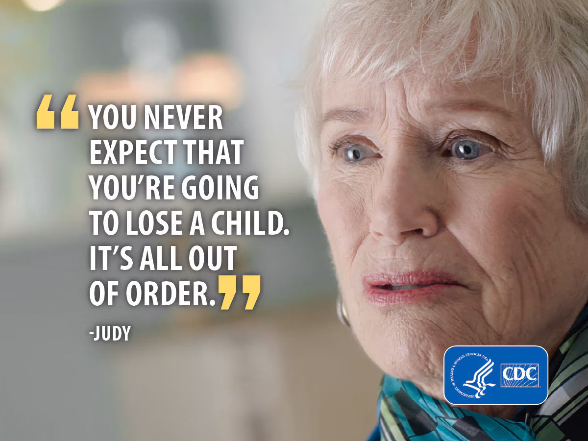 "You never expect you're going to lose a child. It's all out of order." -Judy