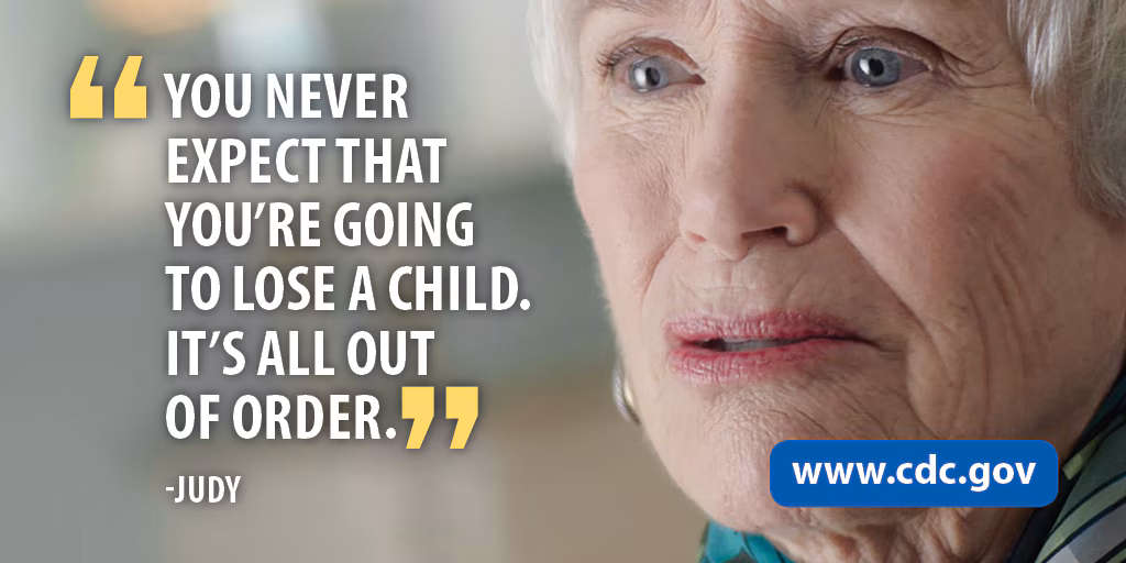 "You never expect you're going to lose a child. It's all out of order." -Judy