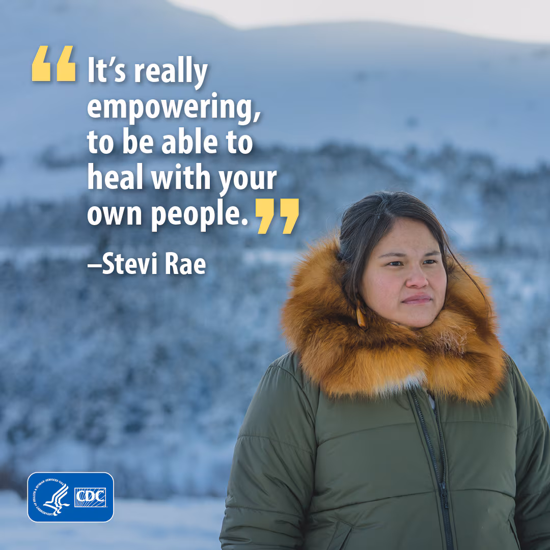 "It's really empowering, to be able to heal with your own people." - Stevi Rae