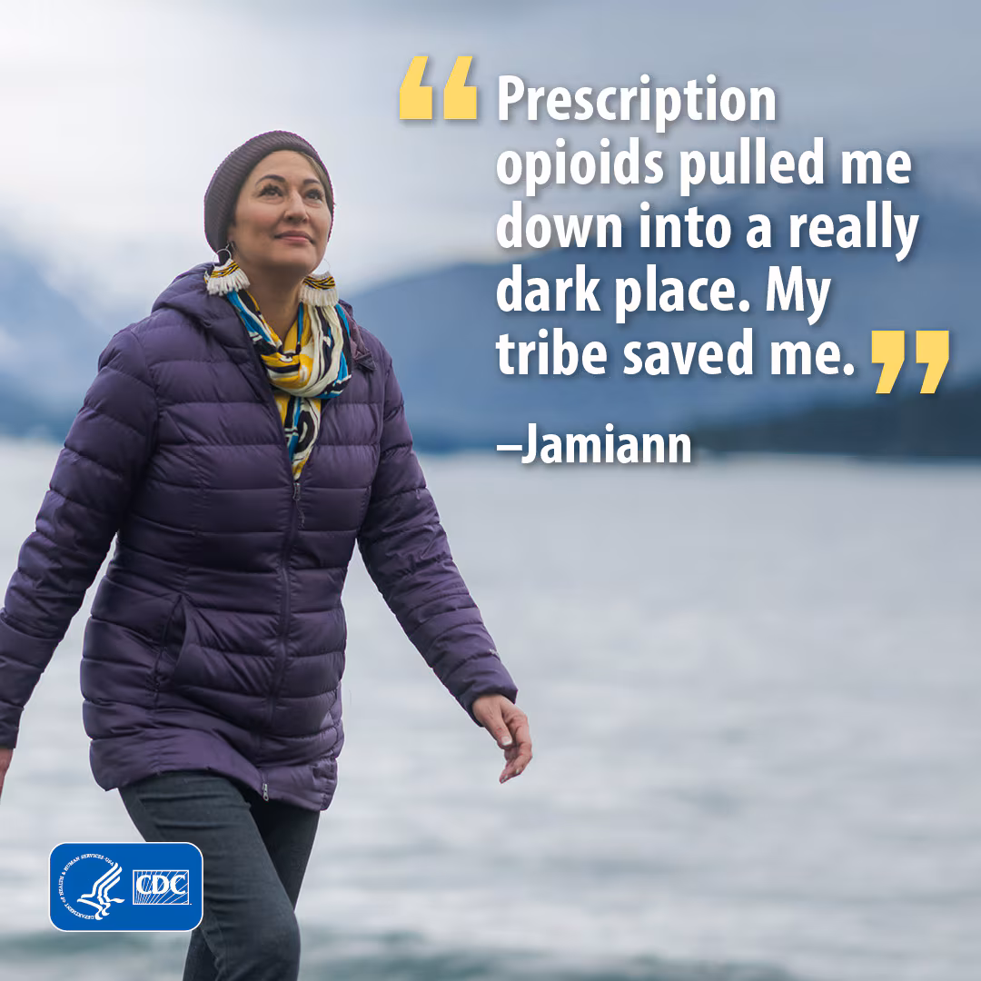 "Prescription opioids pulled me down into a really dark place. My tribe saved me." -Jamiann