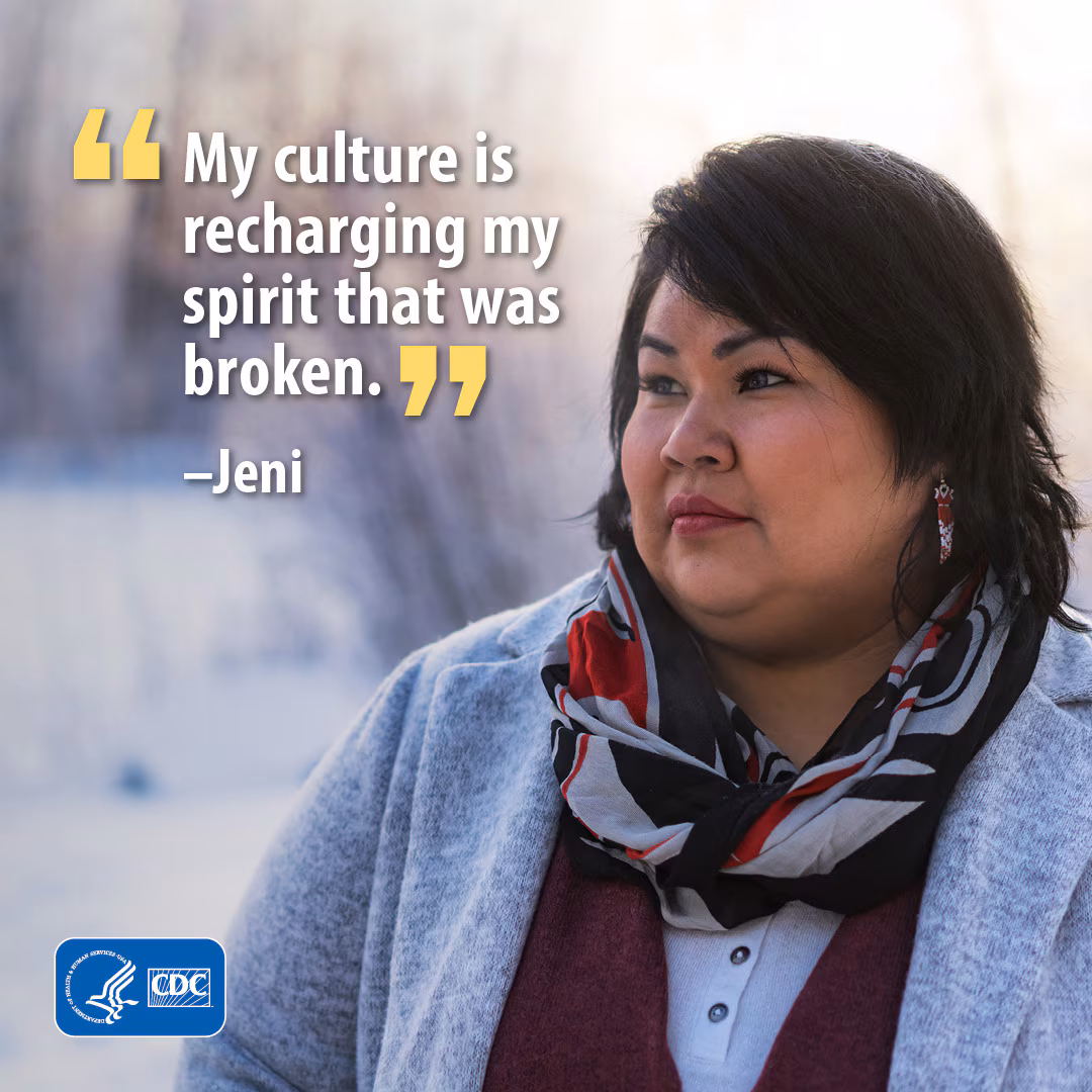 "My culture is recharging my spirit that was broken." -Jeni