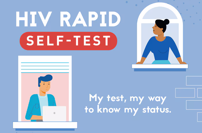 HIV Rapid Self-test. My test, my way to know my status.