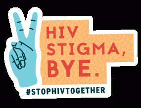 GIPHY sticker — HIV Stigma, Bye. GIPHY sticker — HIV Stigma, Bye.