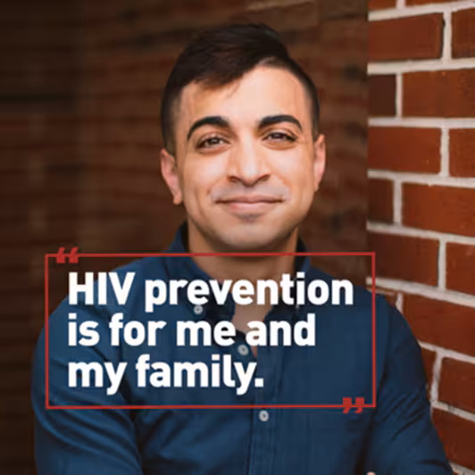 HIV prevention is for me and my family.