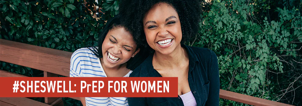 ShesWellHeaderSB #SHESWELL: PrEPfor Women