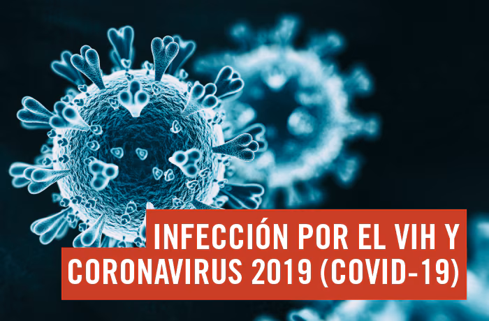 Infección por el VIH y coronavirus 2019 (COVID-19)