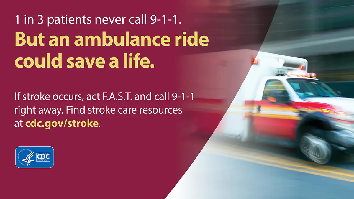 FB-Prof-Social-Card-NSAM-2021 If stroke occurs, act F.A.S.T. and call 911 right away. Find stroke resources at cdc.gov/stroke.