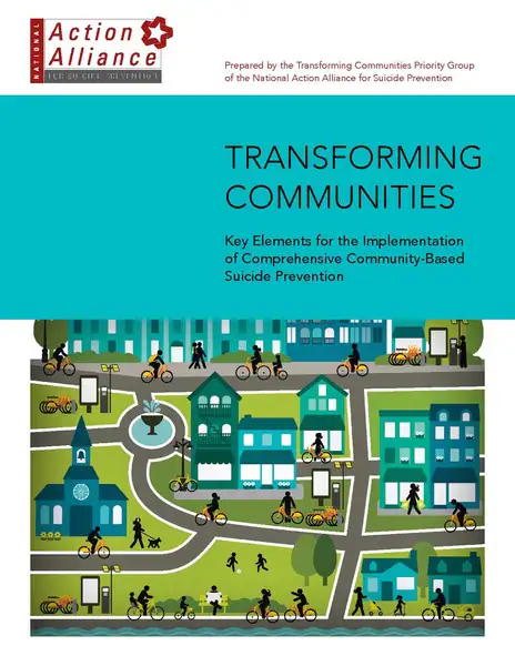Action Alliance Transforming Communities image Cover of the Action Alliance resource Transforming Communities: Key Elements for the Implementation of Comprehensive Community-Based Suicide Prevention