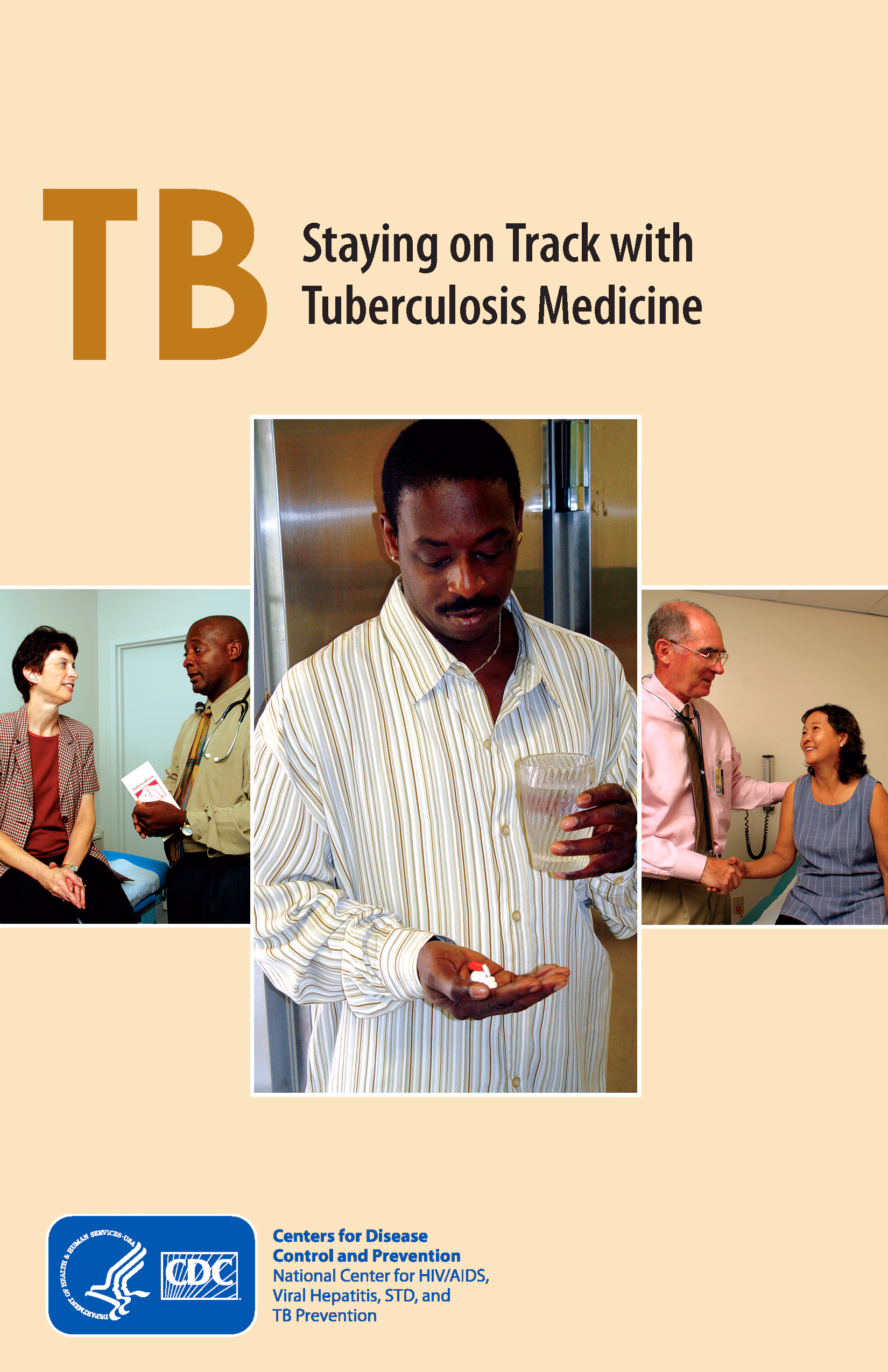 Staying on Track with TB Medicine Staying on Track with Tuberculosis Medicine