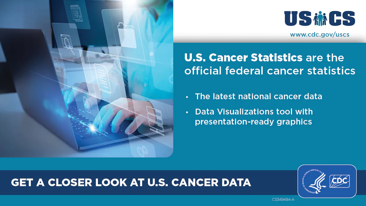 U.S. Cancer Statistics are the official federal cancer statistics. The latest national cancer data. Data Visualizations tool with presentation-ready graphics. Get a closer look at U.S. cancer data.